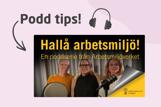 Färgfotografi: Tre kvinnor från Arbetsmiljöverkets podd Hallå arbetsmiljö
