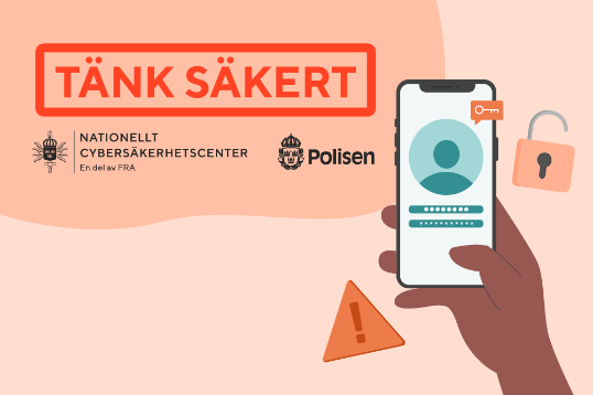 Illustration: En hand håller en mobil. I bakgrunden syns logotyper för Tänk säkert samt NCS och Polisen.